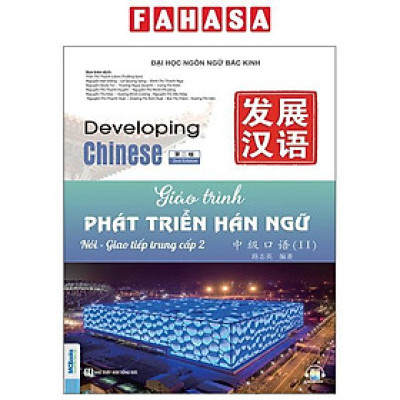 Sách - Giáo Trình Phát Triển Hán Ngữ - Nói-Giao Tiếp Trung Cấp 2