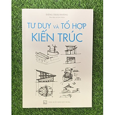Tư Duy Và Tổ Hợp Kiến Trúc (MK)