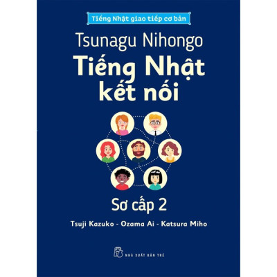 Tsunagu Nihongo - Tiếng Nhật Kết Nối Sơ Cấp 2