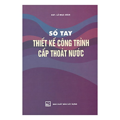 Sổ Tay Thiết Kế Công Trình Cấp Thoát Nước