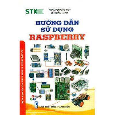 Hướng Dẫn Sử Dụng Raspberry - Raspberry Dành Cho Người Mới Bắt Đầu 