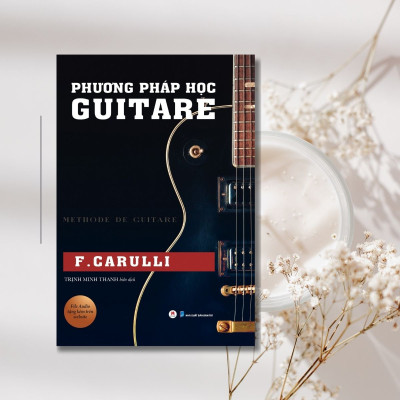 Phương Pháp Học Guitare (Tái Bản 2024)
