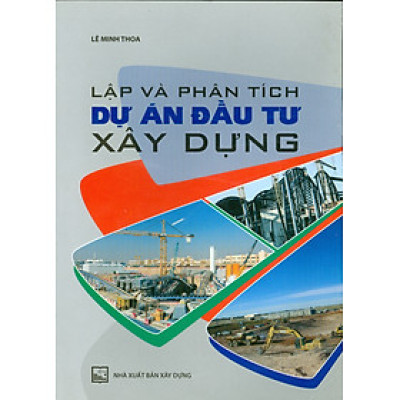 Lập Và Phân Tích Dự Án Đầu Tư Xây Dựng 