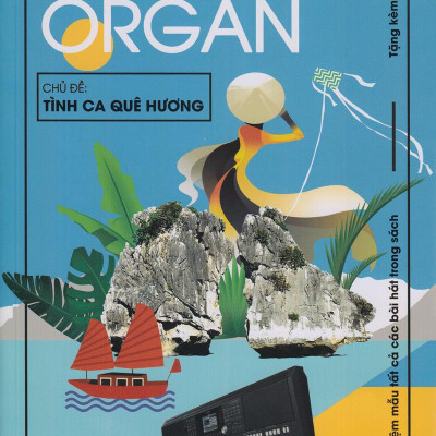 Thực Hành Đệm Organ - Tình Ca Quê Hương (Kèm CD)