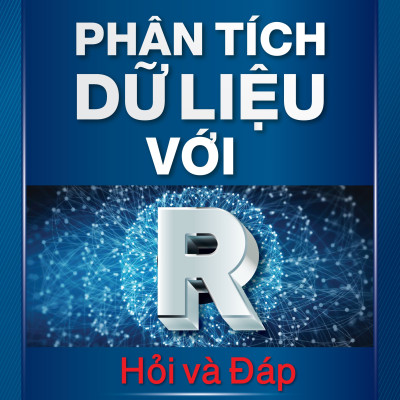 PHÂN TÍCH DỮ LIỆU VỚI R - HỎI & ĐÁP