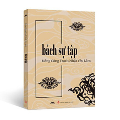 Sách - Bách Sự Tập - Đổng Công Trạch Nhật Yếu Lãm - Nhà Xuất Bản Tri Thức