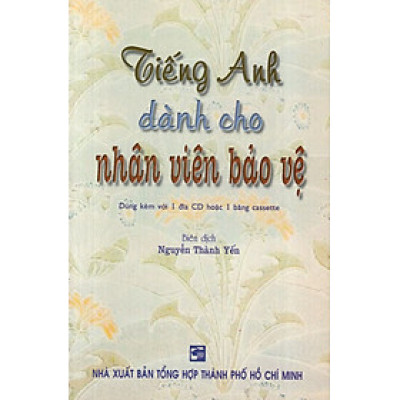 Tiếng Anh Dành Cho Nhân Viên Bảo Vệ (Không Kèm CD)