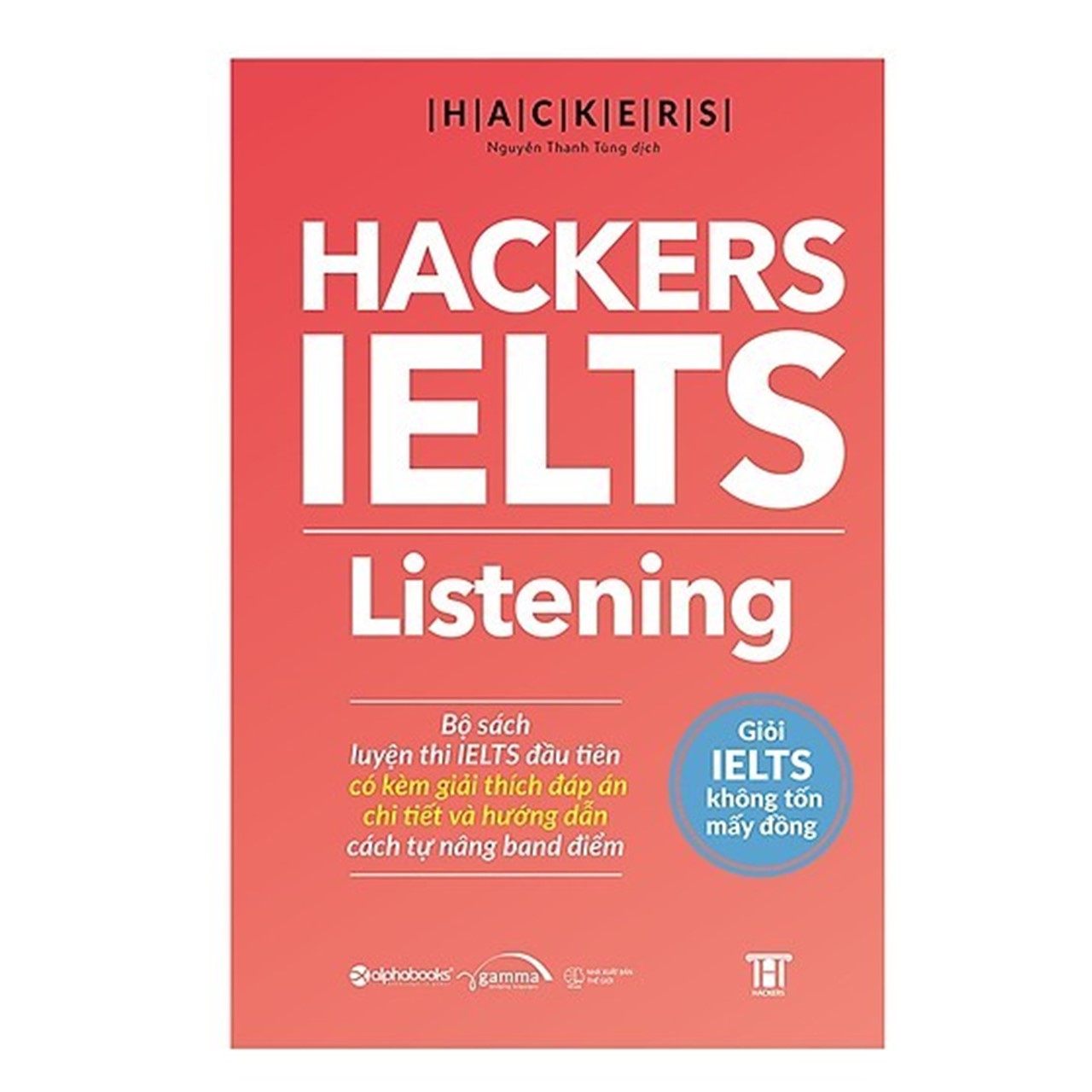 Combo Truyền Cảm Hứng Theo Đuổi Ngoại Ngữ: Cao Thủ IELTS Đuổi Theo Chín Chấm + Hackers IELTS Listening