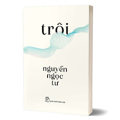 Trôi - Tiểu thuyết của Nguyễn Ngọc Tư