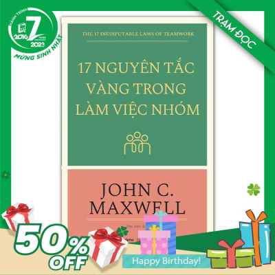 Trạm Đọc Official | 17 Nguyên Tắc Vàng Trong Làm Việc Nhóm ( tái bản )