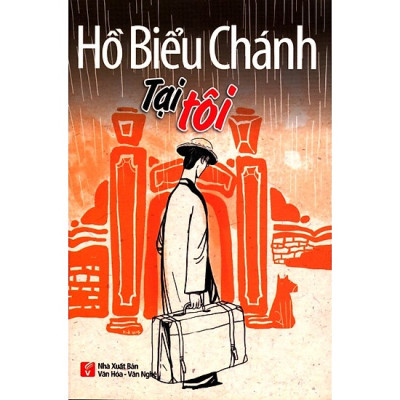 Hồ Biểu Chánh - Tại tôi