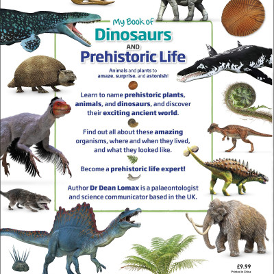 My Book Of Dinosaurs And Prehistoric Life: Animals And Plants To Amaze, Surprise, And Astonish!