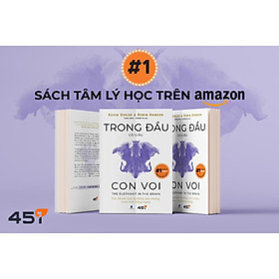 TRONG ĐẦU CÓ GIẤU CON VOI - GÓC KHUẤT TÂM LÝ ĐẰNG SAU NHỮNG TOAN TÍNH HÀNG NGÀY - Kevin Simler, Robin Hanson - Trọng Nghĩa, Phương Hạ dịch - Tuệ Tri - NXB Dân Trí.