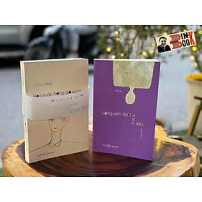(Combo 2 cuốn - chữ ký tác giả) LẶNG YÊN DƯỚI VỰC SÂU - HOA XUÂN TRONG GIÓ XUÂN - Đỗ Bích Thúy – Liên Việt