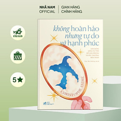 Sách - Không hoàn hảo nhưng tự do và hạnh phúc - Nhã Nam Official