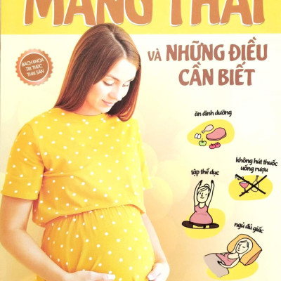 Mang Thai Và Những Điều Cần Biết (Tái Bản 2023)