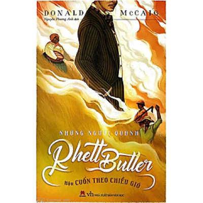 Những Người Quanh Rhett Butter - Hậu Cuốn Theo Chiều Gió