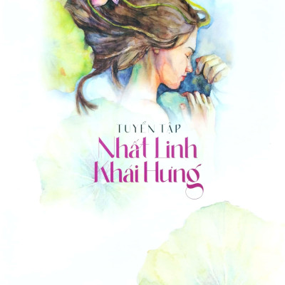 Tuyển Tập Nhất Linh - Khải Hưng