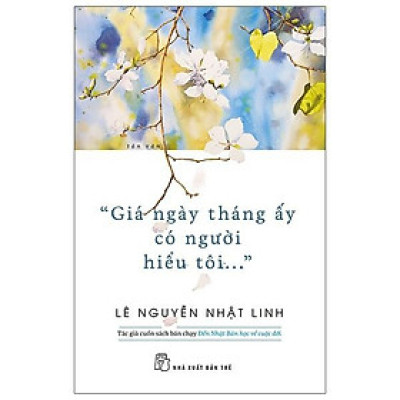Sách - Giá ngày tháng ấy có người hiểu tôi