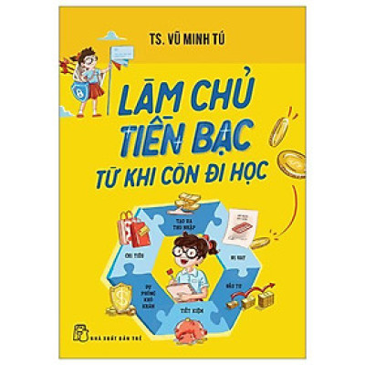 Làm Chủ Tiền Bạc Từ Khi Còn Đi Học - Bản Quyền