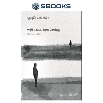 Sách - Một Cuộc Hẹn Xoàng (Nguyễn Anh Nhật) - SBOOKS
