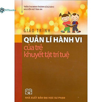 Sách Giáo Trình Quản Lí Hành Vi Của Trẻ Khuyết Tật Trí Tuệ