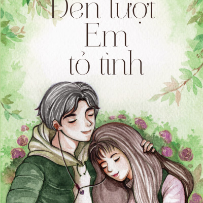 Đến Lượt Em Tỏ Tình (Tái Bản)