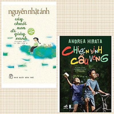 Combo sách văn học bán chạy: Nguyễn Nhật Ánh- Cây Chuối Non Đi Giày Xanh(Bìa mềm) + Chiến Binh Cầu Vồng ( Tác phẩm văn học hay)