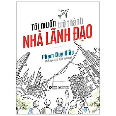 Tôi Muốn Trở Thành Nhà Lãnh Đạo - Bản Quyền