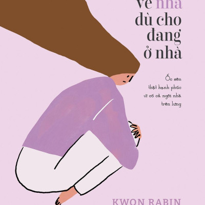 Tôi Muốn Về Nhà Dù Cho Đang Ở Nhà - Tặng Kèm Postcard