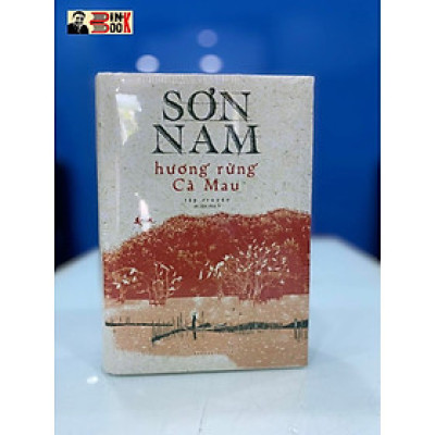 (Bìa cứng) (Ấn bản đặc biệt) HƯƠNG RỪNG CÀ MAU – Sơn Nam – Nxb Trẻ