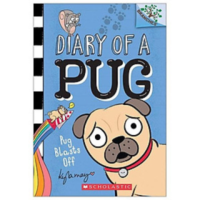 Pug Blasts Off (Diary Of A Pug: Scholastic Branches)