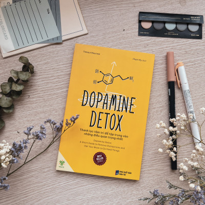 Sách- Dopamine Detox - Thanh Lọc Tâm Trí Để Tập Trung Vào Những Điều Quan Trọng Nhất - Bộ Sách Hiệu Suất - YMATE