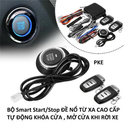 Đóng Mở Cửa Tự Động: Bộ Đề Nổ Ô Tô Từ Xa Start Stop và 2 Remote Smartkey PKE Cao Cấp
