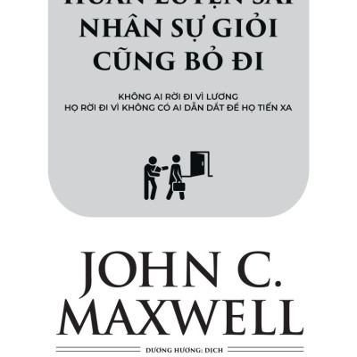 Huấn Luyện Sai – Nhân Sự Giỏi Cũng Bỏ Đi: Không Ai Rời Đi Vì Lương – Họ Rời Đi Vì Không Có Ai Dẫn Dắt Để Họ Tiến Xa