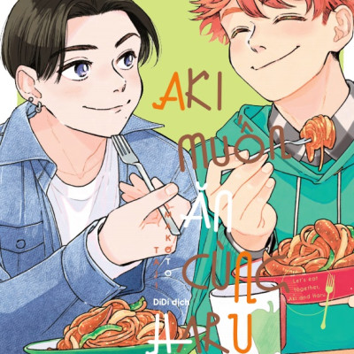 [Manga] [BL] Aki Muốn Ăn Cùng Haru - Tập 3 - Amakbooks