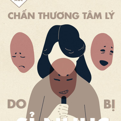 Thao Túng Cảm Xúc - Chấn Thương Tâm Lý Do Bị Sỉ Nhục