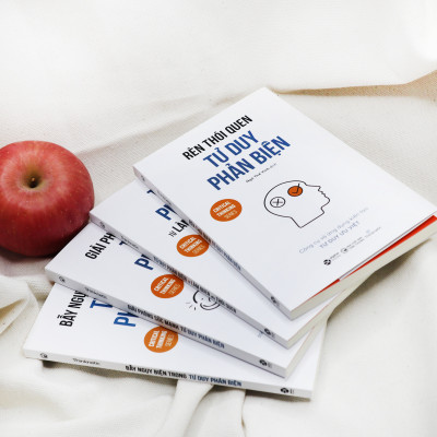 Sách - Tư Duy Phản Biện - Từ Làm Quen Đến Thói Quen (Critical Thinking Series)