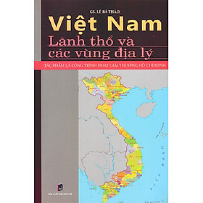Việt Nam - Lãnh Thổ Và Các Vùng Địa Lý
