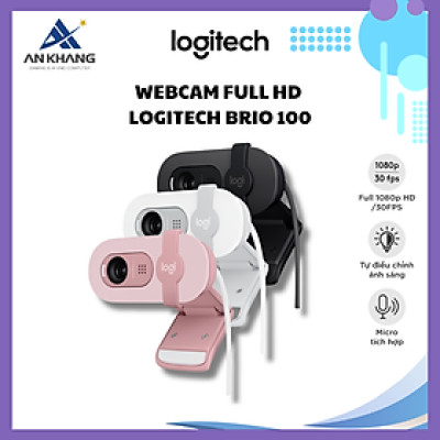 Webcam Full HD Logitech Brio 100 - Cân bằng ánh sáng, Mic, Màn chập, USB-A - Hàng Chính Hãng - Bảo Hành 12 Tháng 