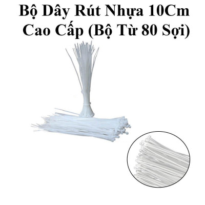 Combo 5 Bộ Dây Rút Nhựa 10Cm Cao Cấp (Bộ Từ 80 Sợi)