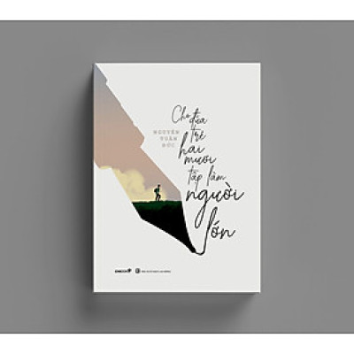 Sách: Cho đứa trẻ hai mươi tập làm người lớn