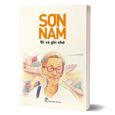 Sơn Nam - Đi và ghi nhớ