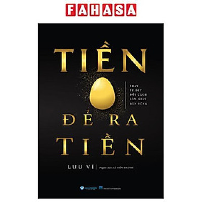 Sách - Tiền Đẻ Ra Tiền (Tái Bản 2025)