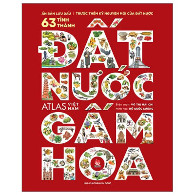 Đất Nước Gấm Hoa - Atlas Việt Nam