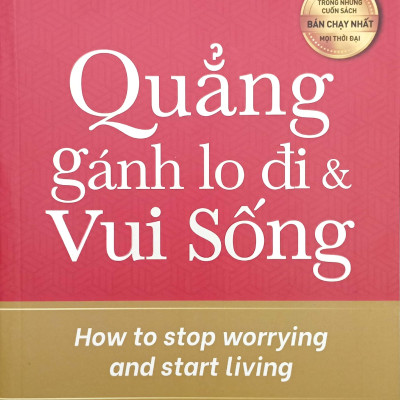 Quẳng Gánh Lo Đi Và Vui Sống