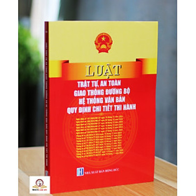 Luật Trật tự an toàn giao thông đường bộ - Hệ thống văn bản quy định chi tiết thi hành