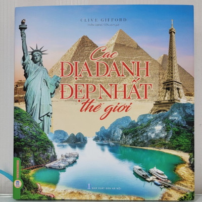 Các Địa Danh Đẹp Nhất Thế Giới (Bìa cứng - In màu)