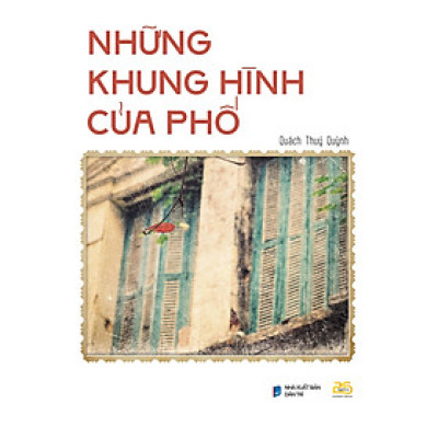 NHỮNG KHUNG HÌNH CỦA PHỐ