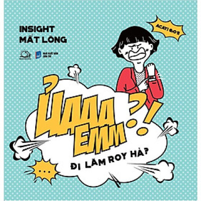 Sách Ủaaa Emm?! Đi Làm Roy Hả? - Bản Quyền